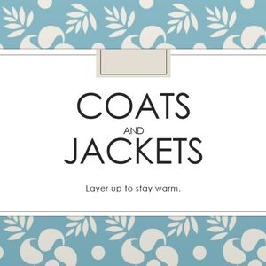 Jackets and coats!!!